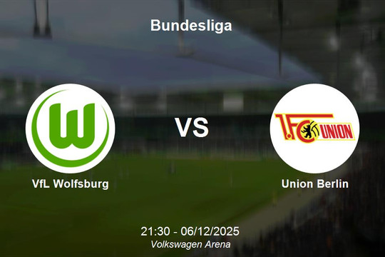 Nhận định VfL Wolfsburg vs Union Berlin - Bundesliga