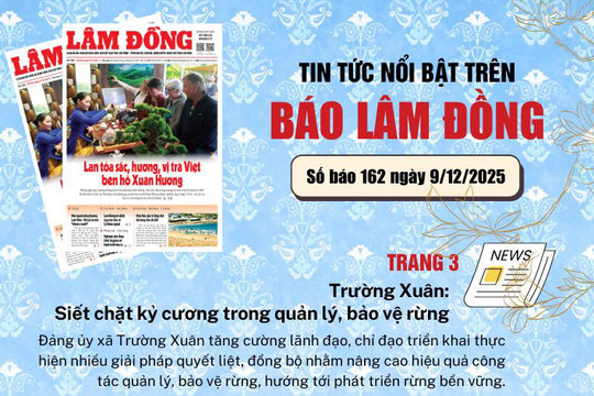 Mời độc giả đón đọc báo in Lâm Đồng hôm nay (9/12)