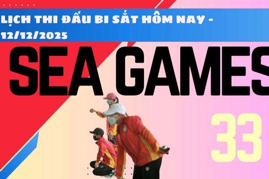 Lịch thi đấu chung kết bi sắt SEA Games 33 2025 hôm nay 12/12/2025