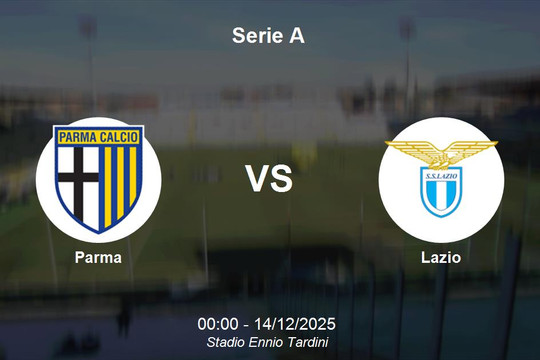 Nhận định Parma vs Lazio - Serie A: Quyết đấu tại Ennio Tardini