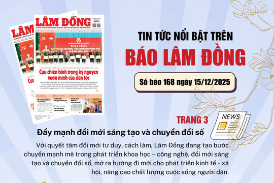Mời độc giả đón đọc báo in Lâm Đồng hôm nay (15/12)