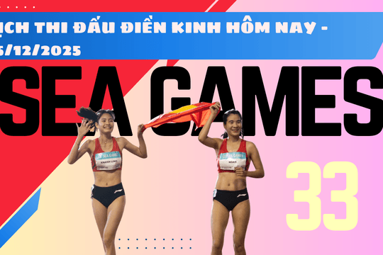 Lịch chung kết điền kinh SEA Games 33 hôm nay 15/12/2025
