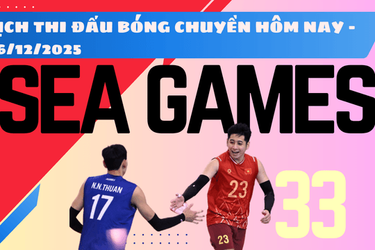 Lịch thi đấu bóng chuyền Nam SEA Games 33 hôm nay 16/12/2025