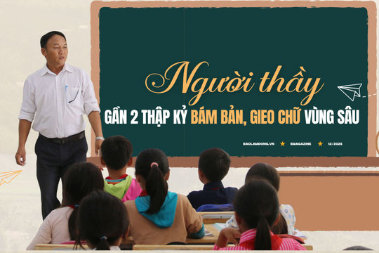 Người thầy gần 2 thập kỷ bám bản, gieo chữ vùng sâu