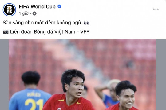 FIFA tiếp lửa cho U22 Việt Nam trước thềm đại chiến với U22 Thái Lan