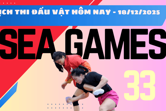 Lịch thi đấu vật SEA Games 33 hôm nay 18/12/2025