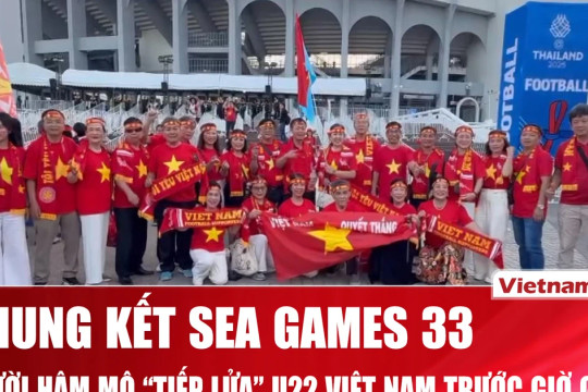 Chung kết SEA Games 33: U22 Việt Nam được "biển người" tiếp sức trước giờ G