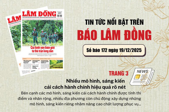 Mời độc giả đón đọc báo in Lâm Đồng hôm nay (19/12)