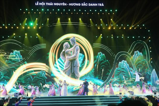 Festival "Thái Nguyên - Hương sắc danh trà": Tôn vinh giá trị của cây chè và con người Việt Nam