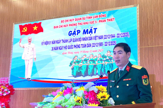 Phòng thủ Khu vực 5 - Phan Thiết gặp mặt Ngày thành lập Quân đội Nhân dân Việt Nam