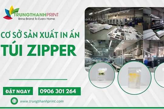 Trung Thành Print - Công ty sản xuất in ấn bao bì nhựa túi zipper tại Tp. Hồ Chí Minh