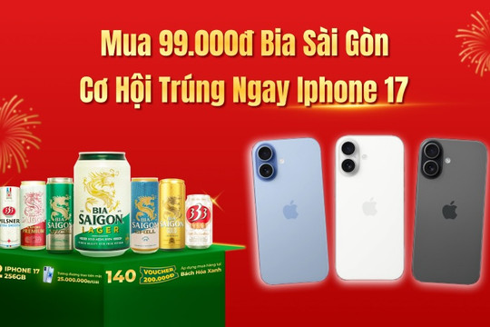 Cách săn iPhone 17 khi mua bia Sài Gòn từ 99k tại Bách hóa XANH