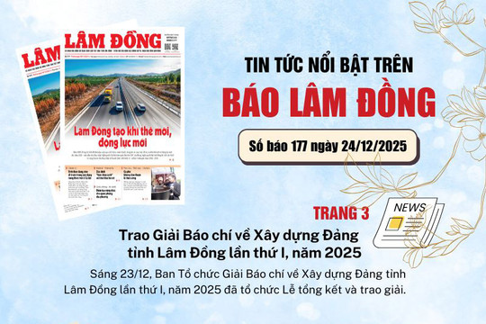 Mời độc giả đón đọc báo in Lâm Đồng hôm nay (24/12)