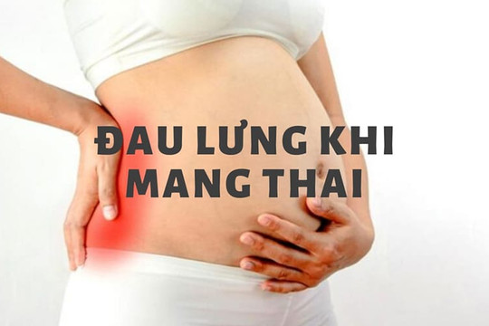 Mẹo giảm đau lưng cho bà bầu an toàn và hiệu quả nhất