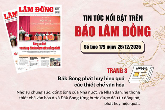 Mời độc giả đón đọc báo in Lâm Đồng hôm nay (26/12)