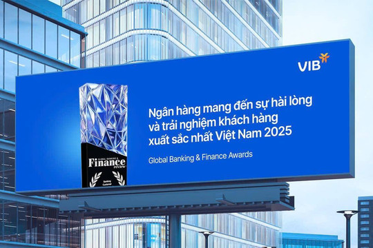 VIB nhận giải Trải nghiệm khách hàng xuất sắc nhất Việt Nam 2025