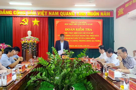 Tăng cường thực hiện dân chủ ở cơ sở, phát huy vai trò giám sát của Nhân dân