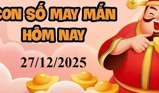Con số may mắn ngày 27/12 cho 12 con giáp và cung hoàng đạo