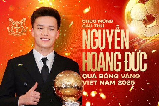 Nguyễn Hoàng Đức đoạt Quả bóng vàng thứ 3: CĐV Thái Lan ngả mũ