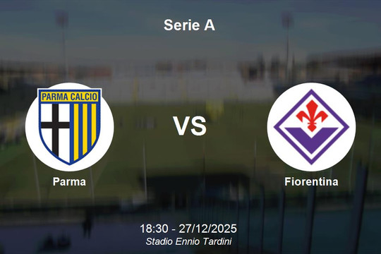 Nhận định Parma vs Fiorentina - Serie A