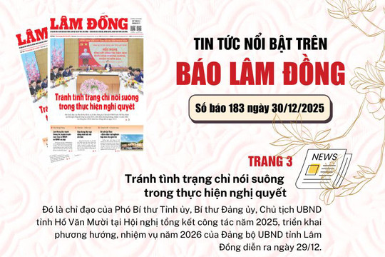 Mời độc giả đón đọc báo in Lâm Đồng hôm nay (30/12)