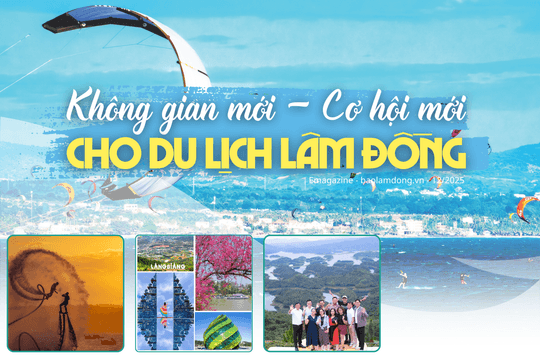Không gian mới - Cơ hội mới cho du lịch Lâm Đồng