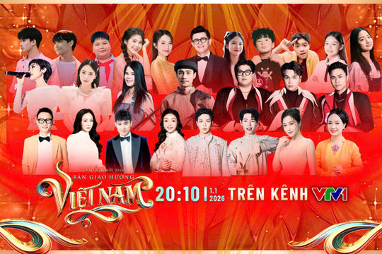 Lịch phát sóng các chương trình đặc sắc chào năm mới 2026 trên các kênh sóng VTV