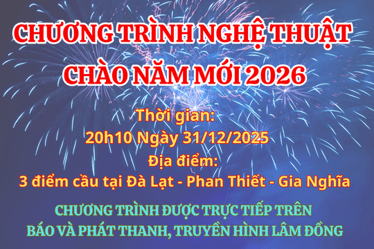 Trực tiếp Chương trình Nghệ thuật Lâm Đồng chào năm mới 2026