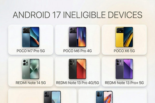 Danh sách điện thoại Xiaomi, Redmi và POCO sẽ không được cập nhật Android 17