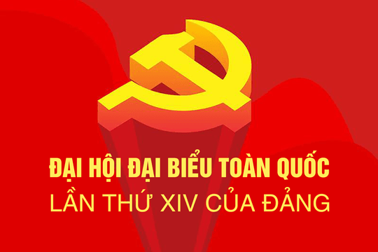 Đại hội đại biểu toàn quốc lần thứ XIV của Đảng diễn ra từ ngày 19 - 25/1