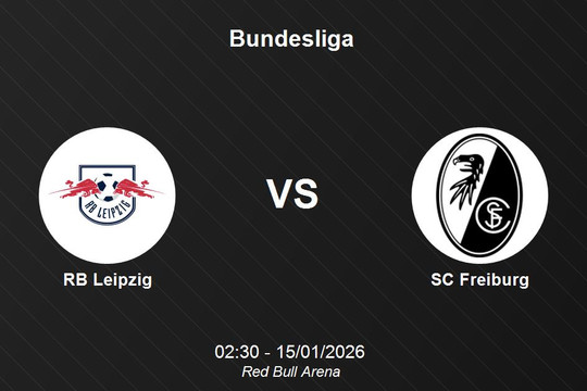 Nhận định RB Leipzig vs SC Freiburg - Cuộc chiến Top 4 Bundesliga