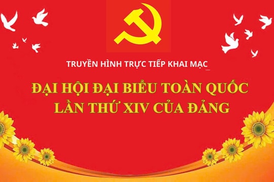 Trực tiếp: Khai mạc Đại hội đại biểu toàn quốc lần thứ XIV của Đảng