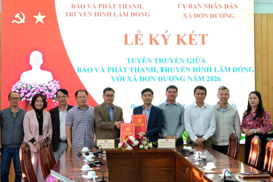 Báo và Phát thanh, Truyền hình Lâm Đồng hợp tác tuyên truyền toàn diện với xã Đơn Dương năm 2026