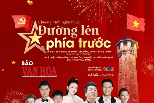 Trực tiếp Đường lên phía trước: Chương trình nghệ thuật kỷ niệm 96 năm ngày thành lập Đảng