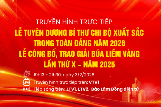 Trực tiếp Lễ tuyên dương Bí thư chi bộ xuất sắc và trao Giải Búa liềm vàng lần thứ X