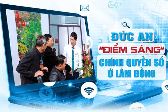 Đức An - "Điểm sáng" chính quyền số ở Lâm Đồng