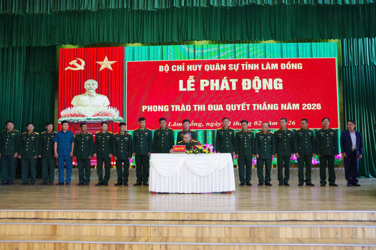 Bộ Chỉ huy quân sự tỉnh Lâm Đông phát động thi đua quyết thắng năm 2026