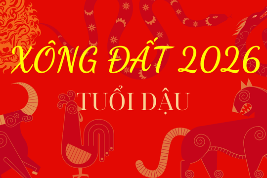 Những tuổi xông đất, xông nhà năm 2026 cho tuổi Dậu may mắn cả năm