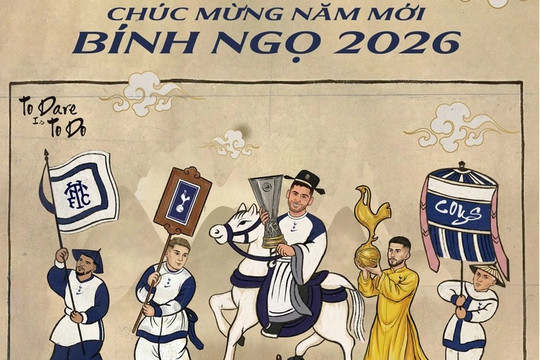 Tottenham, Dortmund và các CLB châu Âu đồng loạt gửi lời chúc Tết Bính Ngọ đến fan Việt Nam