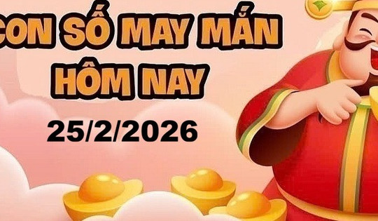 Con số may mắn hôm nay 25/2/2026: Gợi ý tài lộc cho 12 con giáp và cung hoàng đạo