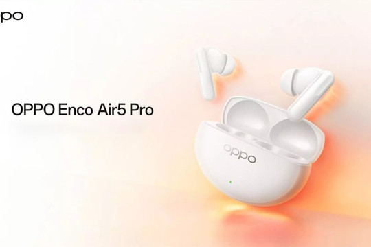 OPPO Enco Air 5 Pro ra mắt: Chống ồn chủ động 55dB, Bluetooth 6.0 và pin 54 giờ