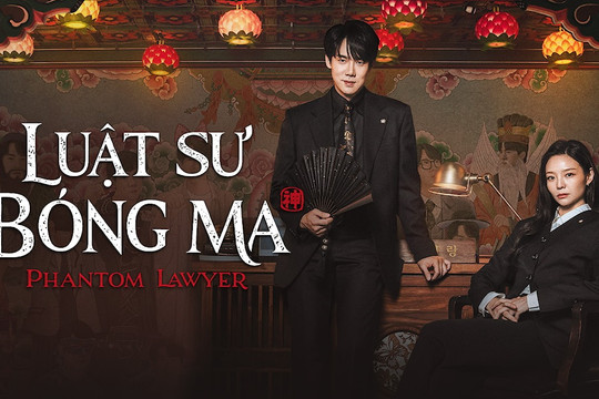 Lịch chiếu phim Luật Sư Bóng Ma (Phantom Lawyer) và cách xem tại Việt Nam