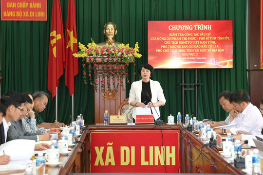 Phó Bí thư Tỉnh ủy Lâm Đồng Phạm Thị Phúc kiểm tra công tác bầu cử tại các xã khu vực 2