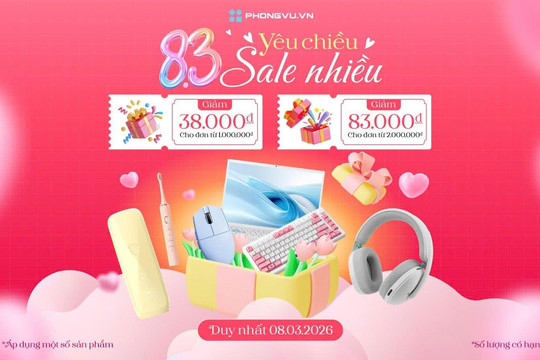 Phong Vũ tung ưu đãi đặc biệt ngày 8/3: Giảm giá trực tiếp cho đơn hàng công nghệ