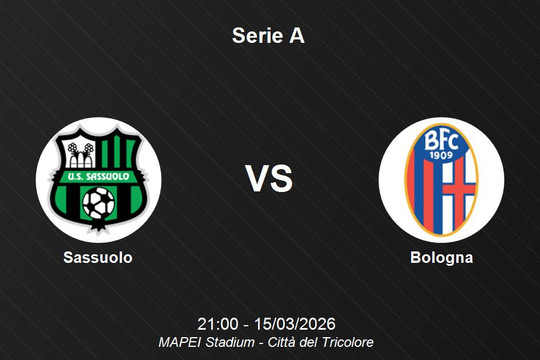 Nhận định Sassuolo vs Bologna - Serie A: Cuộc chiến phân định vị trí top 10