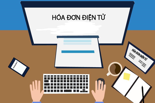 TOÀN VĂN: Dự thảo Nghị định quy định về hóa đơn điện tử, chứng từ điện tử