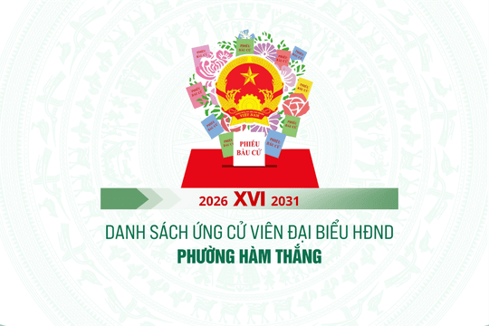 Danh sách những người ứng cử đại biểu HĐND phường Hàm Thắng nhiệm kỳ 2026-2031