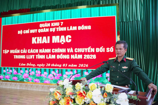 Lâm Đồng cập nhật kiến thức cải cách hành chính, chuyển đổi số cho 255 cán bộ lực lượng vũ trang