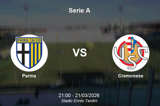 Nhận định Parma vs Cremonese - Vòng 30 Serie A: Cuộc chiến tại Ennio Tardini