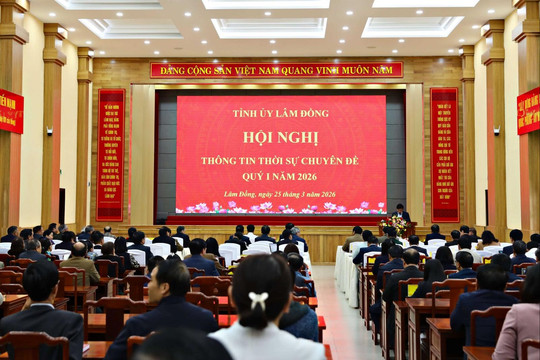 Lâm Đồng cung cấp thông tin thời sự quý I/2026 cho cán bộ chủ chốt